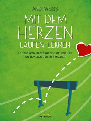 cover image of Mit dem Herzen laufen lernen